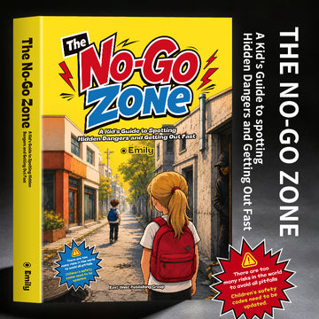 The No-Go Zone: A Kids' Guide to Recognizing Danger and Staying Safe