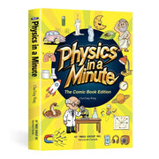 Physics in a Minute: A Comic Book Guide to Gravity, Magnets & More